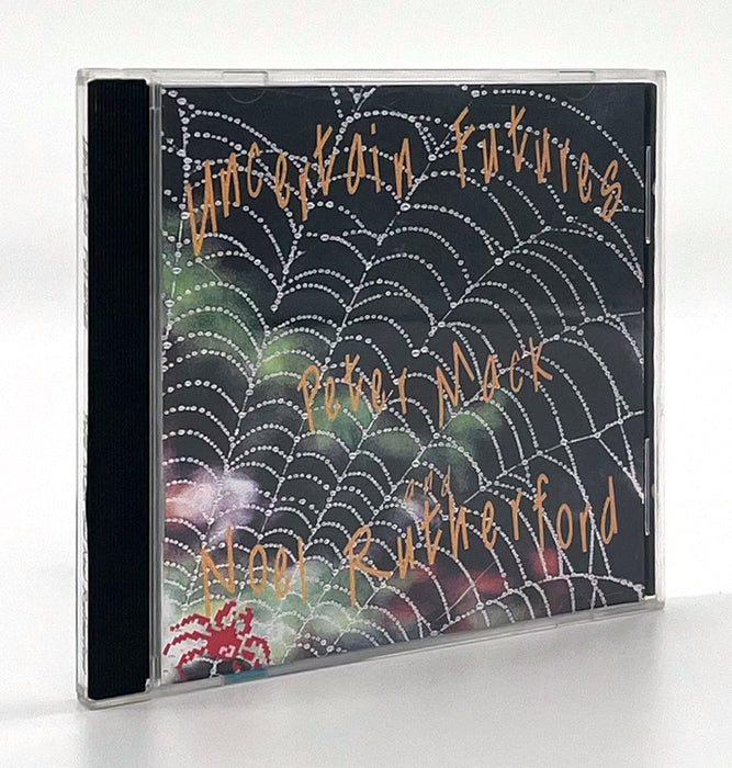 Peter Mack & Noel Rutherford - Uncertain Futures