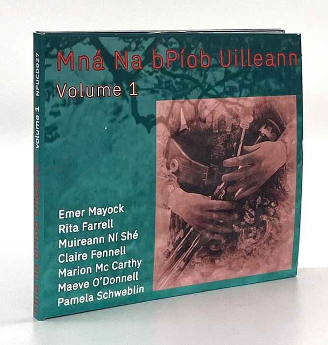 Mná Na bPíob Uilleann – Volume 1