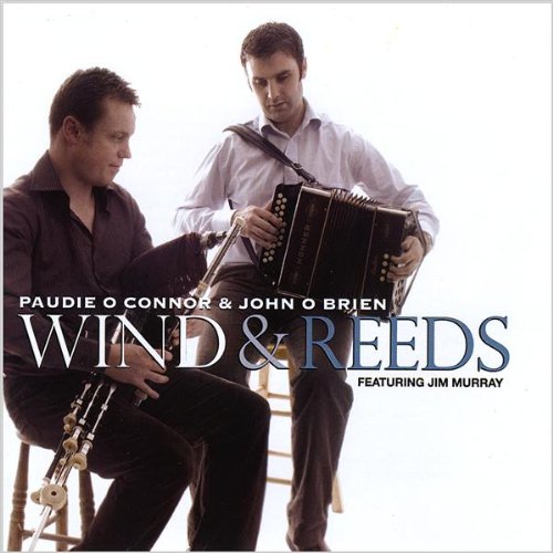 John O'Brien & Paudie O'Connor - Wind and Reeds