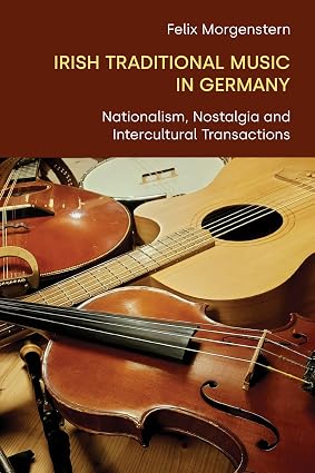 Irish Traditional Music in Germany - Felix Morgenstern