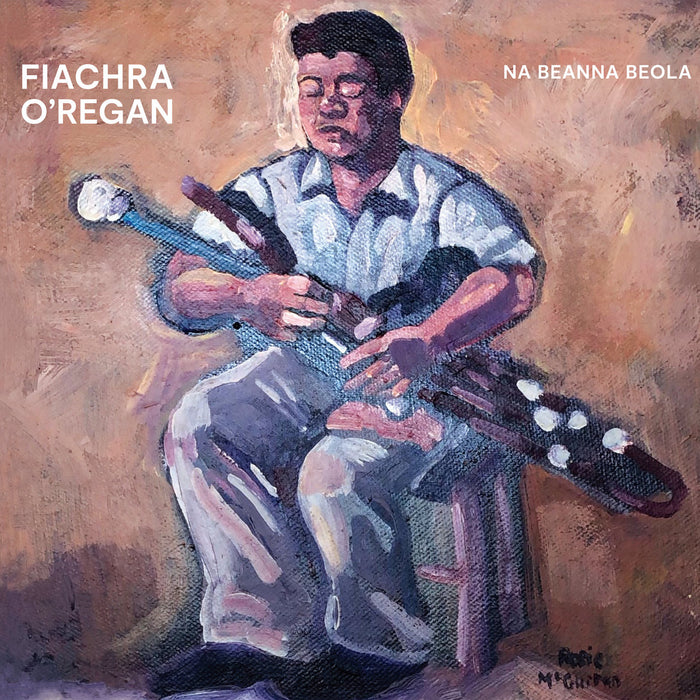 Fiachra O'Regan - Na Beanna Beola