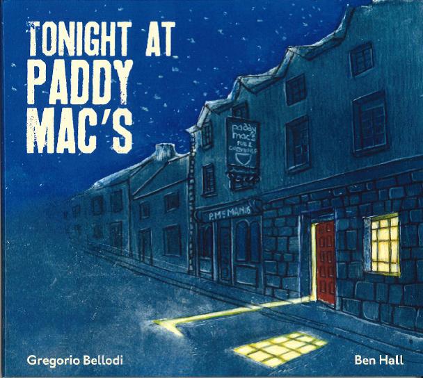 Gregorio Bellodi & Ben Hall - Tonight at Paddy Mac's